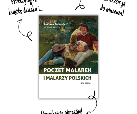 Poczet malarek i malarzy polskich dla dzieci